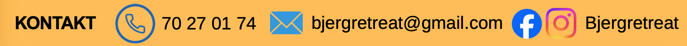 Kontakt: 70 27 01 74 – bjergretreat@gmail.com – Facebook & Instagram: Bjergretreat